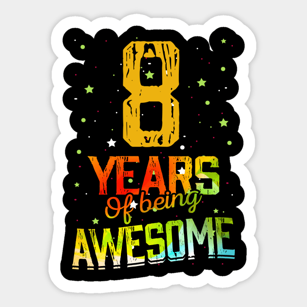 8th Birthday Girl Gift Vintage Retro 08 Years Of Being Awesome Gifts Funny 8 Years Old Boys Kids Sticker by nzbworld